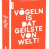 Vögeln is dat Geilste von Welt - 99 erotische Kurzgeschichten